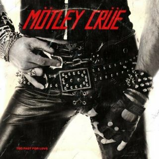 Motley Crue - Too Fast For Love (reis) (ogv) Vinyl Lp