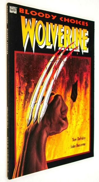 Wolverine: Bloody Choices (1991 Marvel,  1st Print) Graphic Novel,  Unread Nm