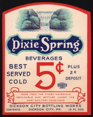 Vintage Soda Pop Bottle Label Dixie Spring 5 Cents Dickson City Pa Old Stock
