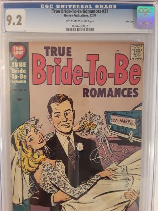 True Bride - To - Be Romances 27 (cgc 9.  2) 1957 Harvey Publications; Silver Age