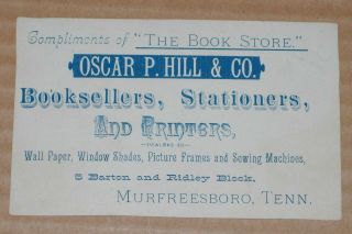 Vintage Oscar P.  Hill Co.  Book Store Murfreesboro Tennessee Trade Card