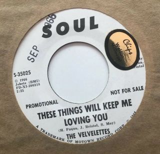 The Velvelettes 45 These Things Will Keep Me Loving You Promo