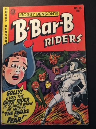 Bobby Benson B Bar B 15 Horror Ghost Rider Weird Snake Lady Story