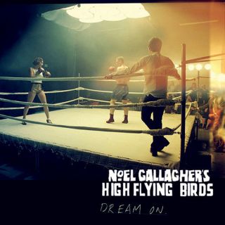 Noel Gallagher ' s High Flying Birds - Dream On 12 inch Vinyl single 2