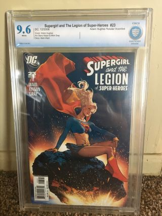 Supergirl And The Legion Of - Heroes 23 Hughes Variant 9.  6 Cbcs (not Cgc)