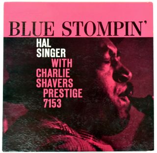Hal Singer / Charlie Shavers – “blue Stompin’” – Prestige 7153 Rvg – Jazz Lp