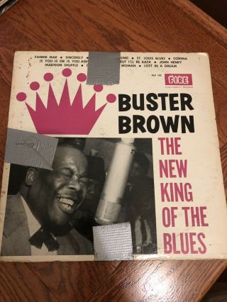 Buster Brown - King Of The Blues Lp - Fire Og Press Mono Dg