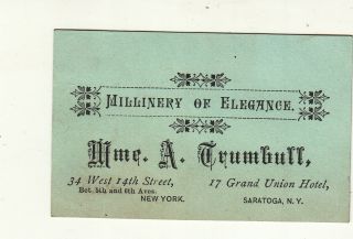 Mme A Trumbull Millinery Of Excellence Saratoga Ny Vict Card C1880s