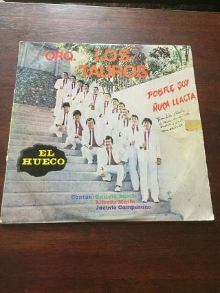 Orquesta Los Tauros El Hueco Rare Cumbia/salsa Lp From Ecuador