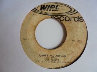 JOE WHITE Rudie ' s All Around WIRL Rocksteady Reggae 7 
