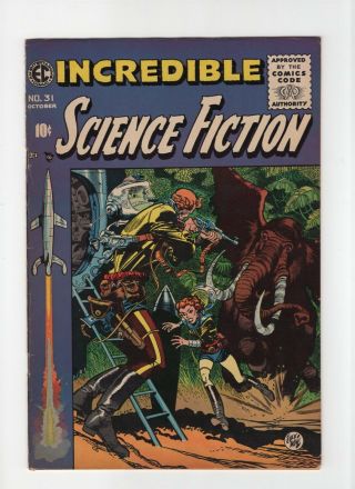 Incredible Science - Fiction 31 F/vf 7.  0 Ec Comic Horror Gold 10c