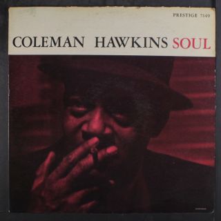 Coleman Hawkins: Soul Lp (mono,  9 " Top Seam Split,  Rubber Stamp Obc,  Some Cw)