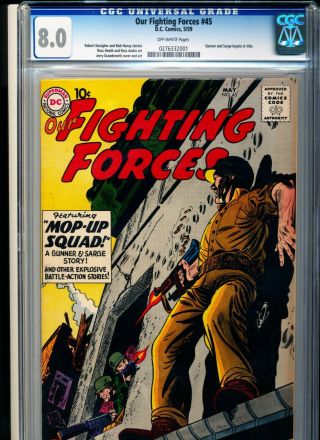 Our Fighting Forces 45 Cgc 8.  0 1st Gunner & Sarge.  Dc 1959 War Grandenetti Cover