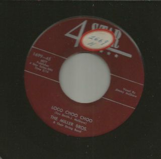 Rockabilly - Miller Bros.  Loco Choo Choo - Hear - 1956 4star