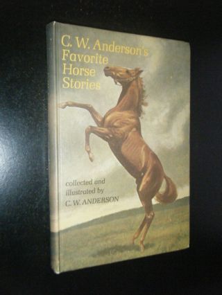 Favorite Horse Stories Cw Collected & Illustrated By Anderson 4th Prt June 1969