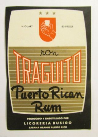 Vintage 4/5 Qt Rum Bottle Label / Ron Traguito / Sabana Grande Puerto Rico