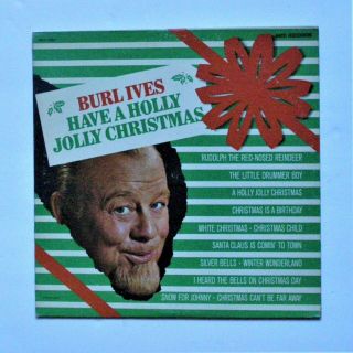 (zero Scratches) Have A Holly Jolly Christmas Lp Record - Burl Ives