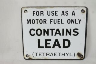 Vintage Contains Lead Pump Plate Porcelain Sign Gas Oil Double Sided Tetraethyl