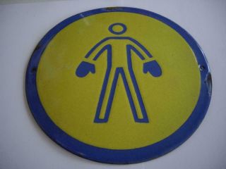 Vintage Yellow & Blue Enamel Tin Sign Plate Signate - " Put A Protective Gloves "
