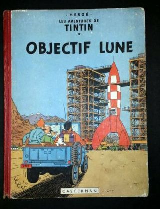 Hergé - Tintin - Objectif Lune - Eo 4ème Plat B8 éd.  Belge 1953 - Etat Bon