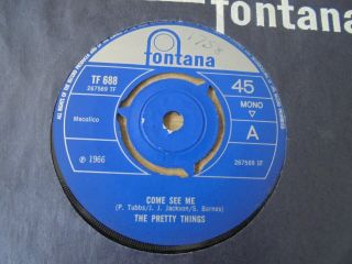 The Pretty Things - Come See Me C/w £.  S.  D.  1966 Uk 45 Fontana Mod/psych
