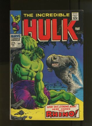 Incredible Hulk 104 Fn/vf 7.  0 1 Book (1968 Marvel) Rhino Marie Severin