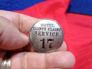 Vintage Employee Id Badge Pin Pinback Hotel Service Sainte Claire Bx - G
