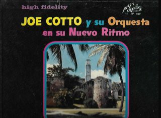 Joe Cotto Y Su Orquesta En Su Nuevo Ritmo - El Lorito Y El Carbon