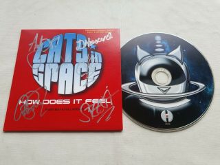 Cats In Space How Does It Feel 2016 Promo Cd Rare Fully Signed