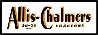 Allis Chalmers 20 - 35 Tractors Metal Sign: 6 " X 18 " Long - Ships