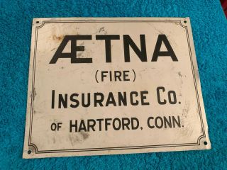 Antique Aetna Fire Insurance Co Metal Sign Hartford Ct Very Old &