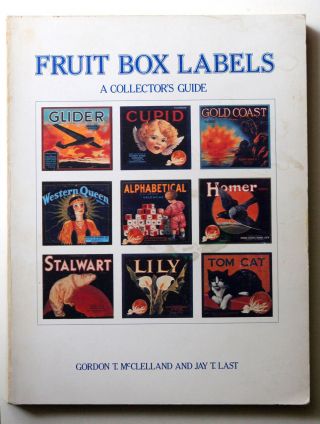 Fruit Box Labels: A Collector 