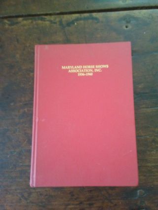 Maryland Horse Shows Association Inc 1936 - 1960 Signed Book
