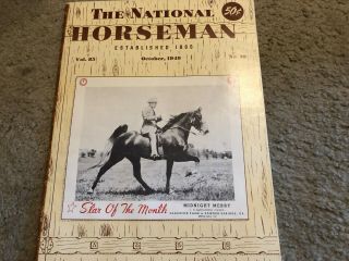 Saddlebred Vintage National Horseman October,  1949 Rare Old Treasure