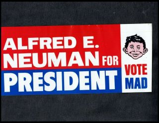 Alfred E.  Neuman For President Mad Bumper Sticker