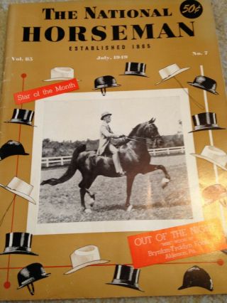 Saddlebred Vintage National Horseman Jul 1949 George Ford Morris Rare Old Treas.