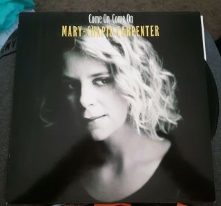 Mary Chapin Carpenter - Come On Come On - Vinyl Lp Rare Europe 1st Press