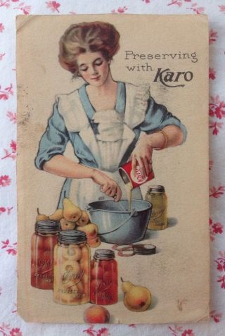 Vintage 1900s Karo Syrup Trade Print Ad " Preserving With Karo " Woman Canning