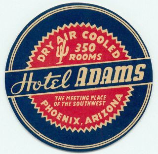 Phoenix Arizona Hotel Adams Vintage Luggage Label