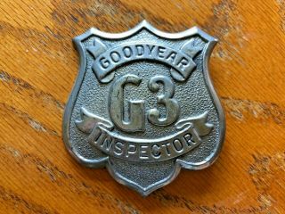 Rare Antique Vintage Obsolete Goodyear Inspector G3 Badge Pin