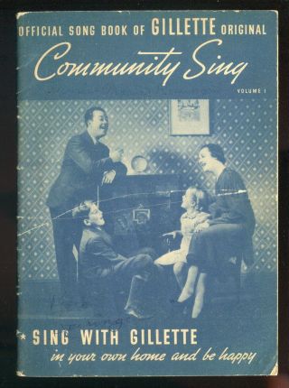Gillette Community Sing Volume 1 Sing With Gillette Advertisement Song Book 1936