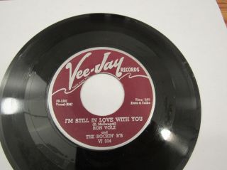 Ron Volz The Rockin’ R’s Mustang/i’m Still In Love With You Vee - Jay Vj 334 45