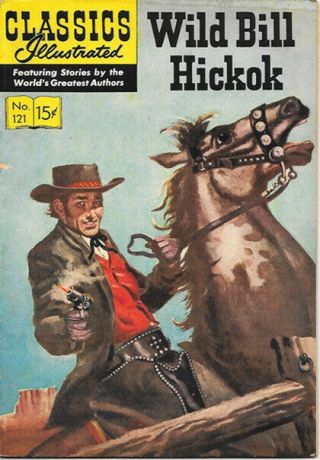 Classics Illustrated Comic Book 121 Wild Bill Hickok Hrn 122 Edition 1 Fine -
