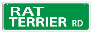 Plastic Street Signs: Rat Terrier Road | Dogs,  Gifts,  Decorations
