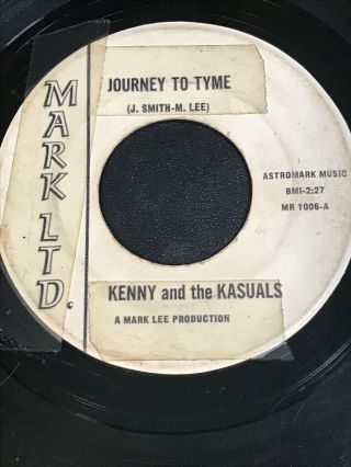 ♫ Kenny And The Kasuals “journey To Tyme“ Mark 1006 45 Killer Psych Garage Hear