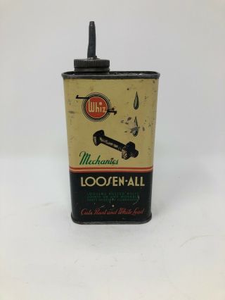 Whiz Loosen - All 8oz Oil Can - Lead Top - 1950’s