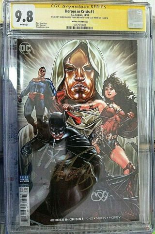 Heroes In Crisis 1 - Cgc 9.  8 - Brooks Variant Signed X3 Brooks, .  King & Clay Mann
