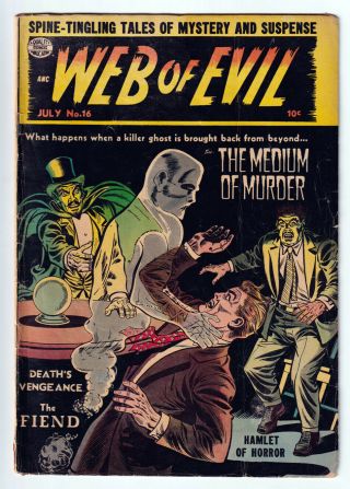 Web Of Evil 16 (1954 Quality) Pre - Code Horror; Scarce: Vg,  4.  5