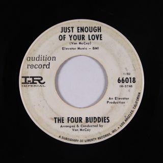 Northern Soul 45 - Four Buddies - Just Enough Of Your Love - Imperial - Mp3