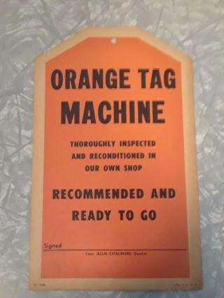 Hard To Find Allis - Chalmers Orange Tag Machine Dealer Price Hang Tag 1945?